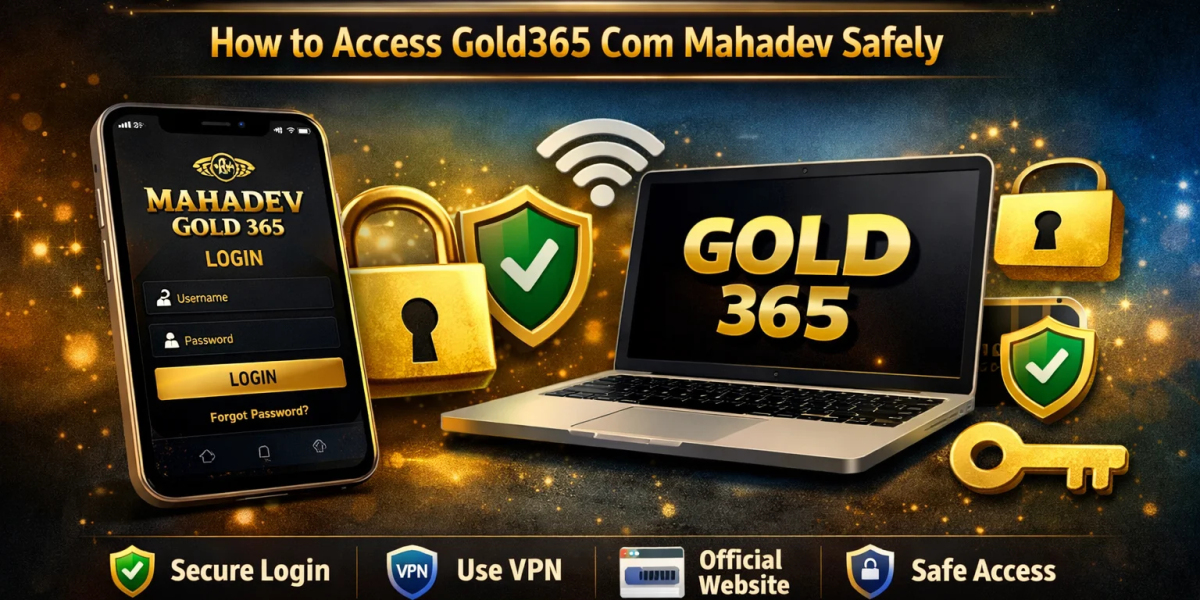 Mahadev Gold365 Login Guide: How to Access Gold365 Com Mahadev Safely