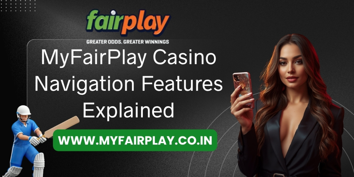 MyFairPlay Casino Navigation Features Explained