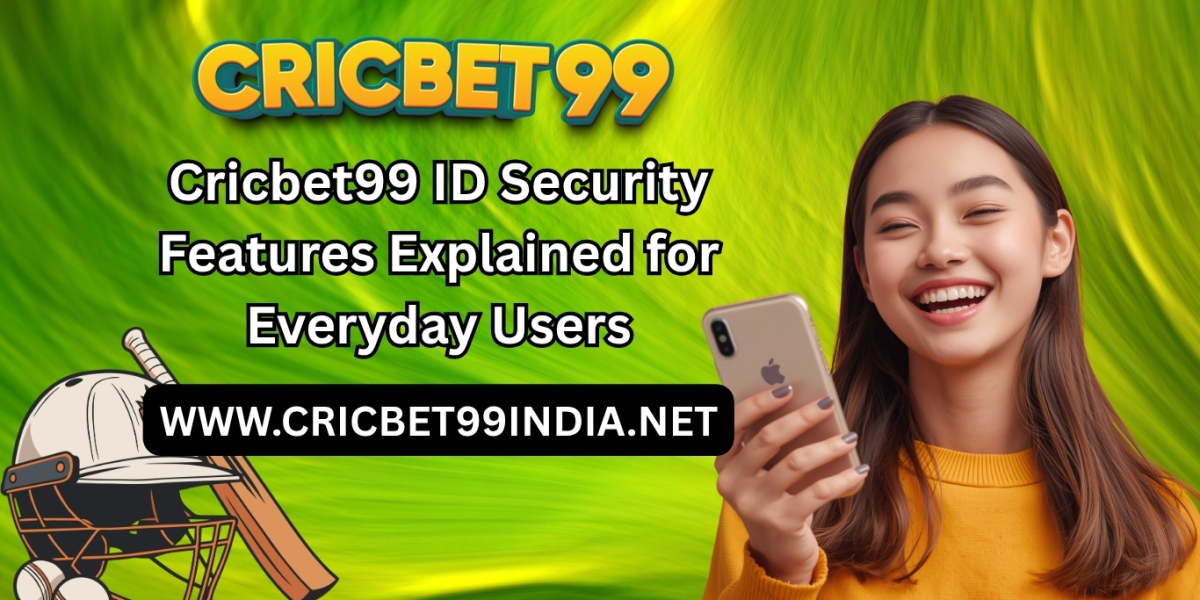 Cricbet99 ID Security Features Explained for Everyday Users