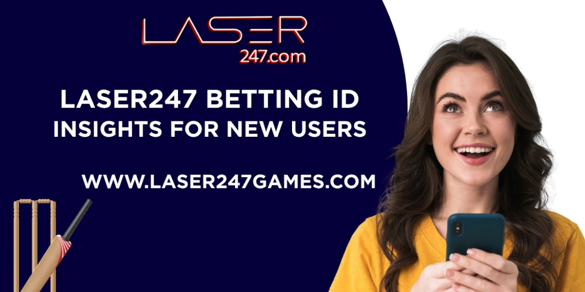 Laser247 Betting ID Insights for New Users