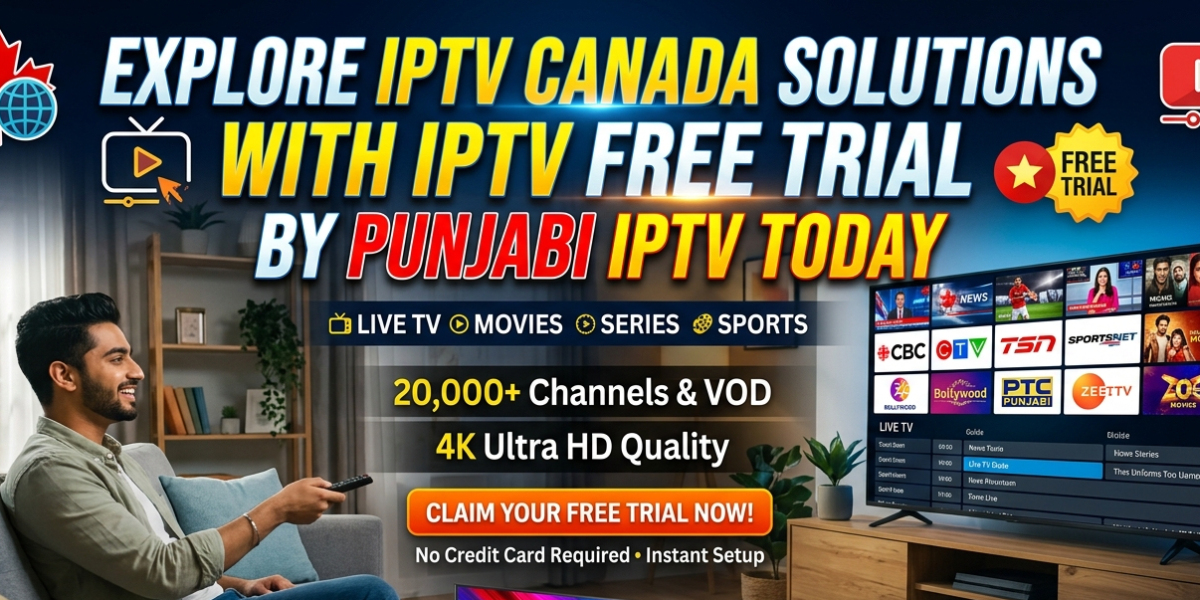 Explore IPTV Canada Solutions with IPTV Free Trial by Punjabi IPTV Today