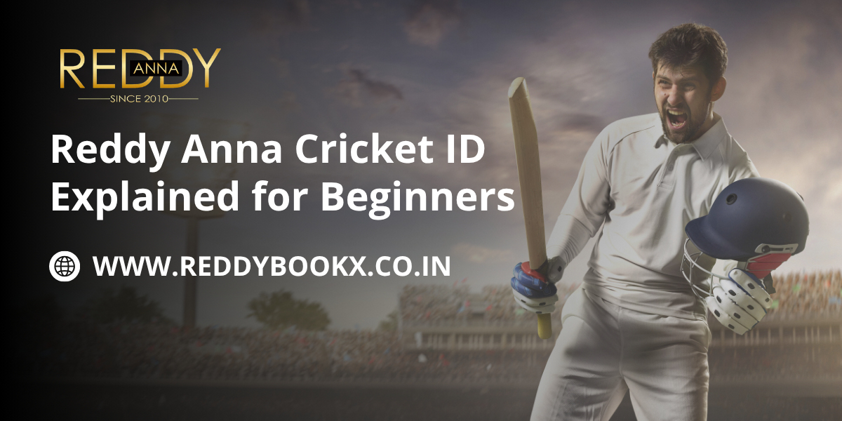 Reddy Anna Cricket ID Explained for Beginners