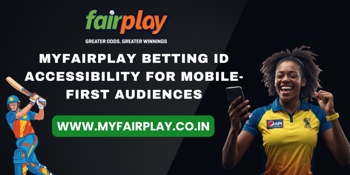 MyFairPlay Betting ID Accessibility for Mobile-First Audiences
