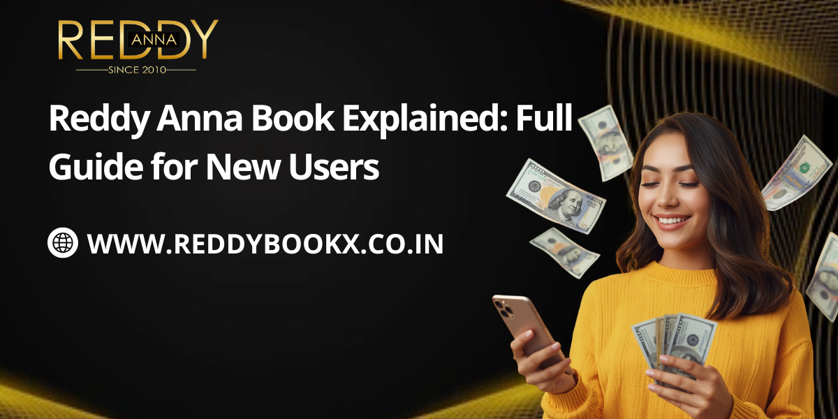 Reddy Anna Book Explained: Full Guide for New Users