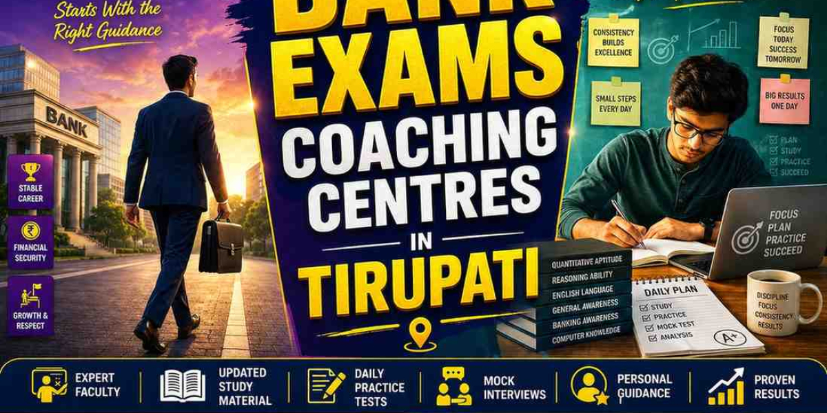 Bank Exams Coaching Centres in Tirupati for Complete Exam Preparation