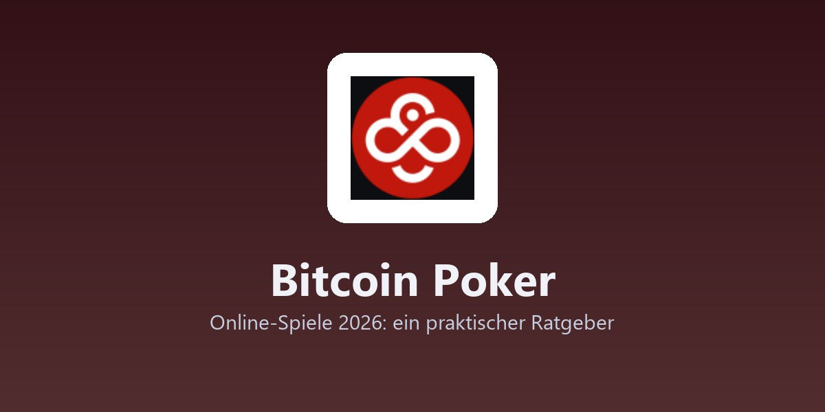 Bitcoin Poker - Online-Spiele 2026: ein praktischer Ratgeber