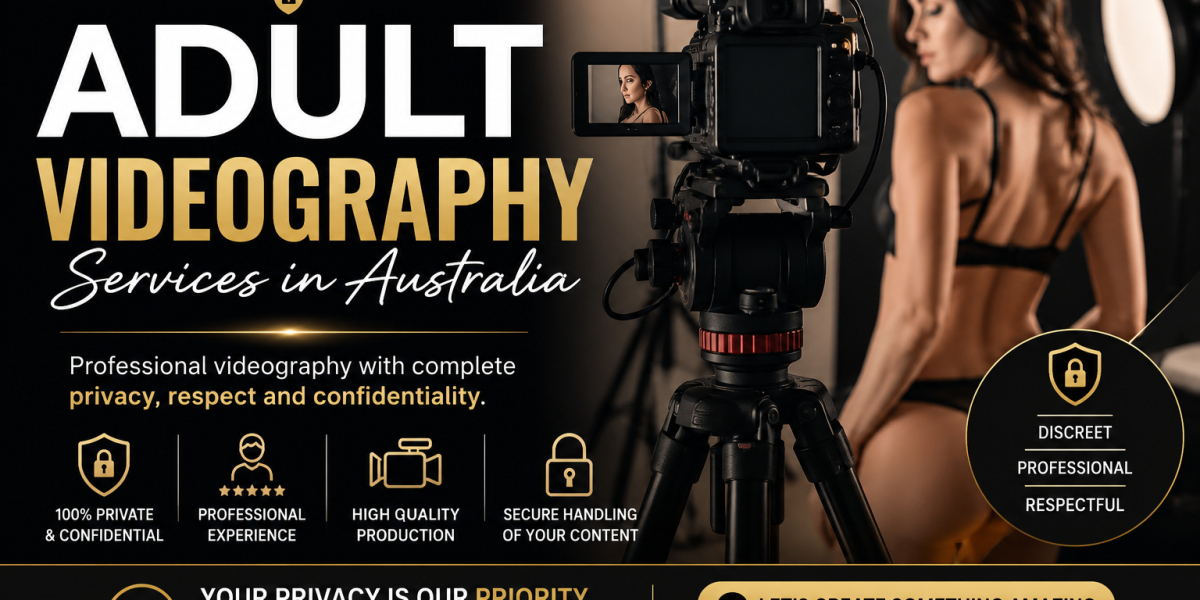 Private, Professional and Discreet Adult Videography Services in Australia