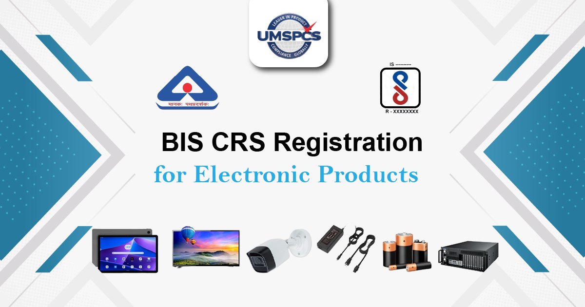 BIS Certification for Electronic Products | Top CRS Consultant 2026