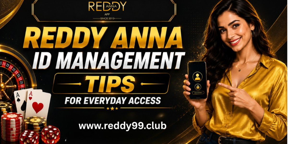 Reddy Anna ID Management Tips for Everyday Access