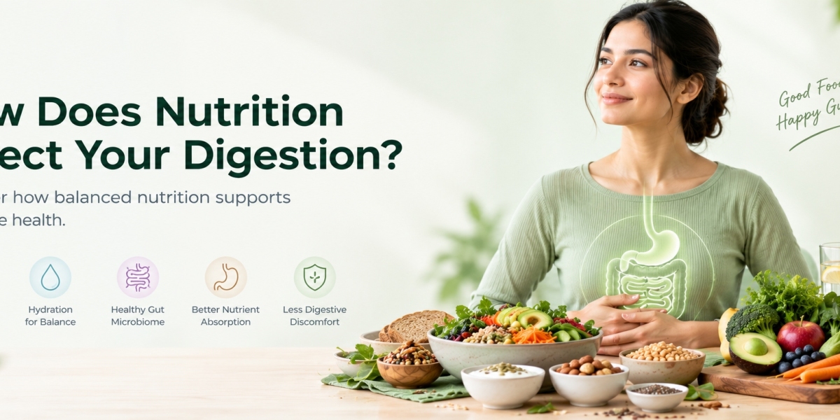 Does Nutrition Affect Your Digestion?